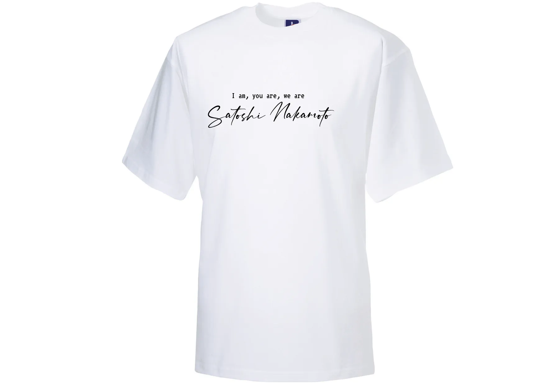 T-shirt I'm, You are, we are